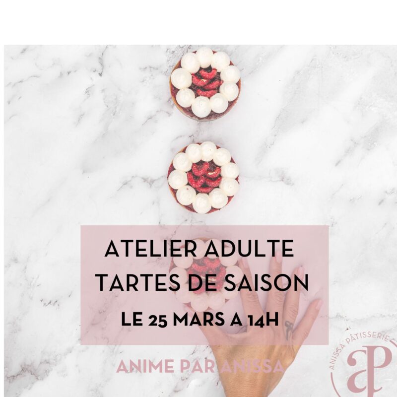 Atelier Adulte - Tartes de saison du 25/03/2026